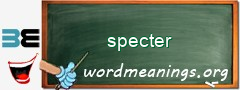 WordMeaning blackboard for specter